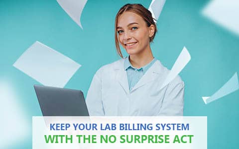 How Can You Keep Your Lab Billing System Up With the No Surprise Act?